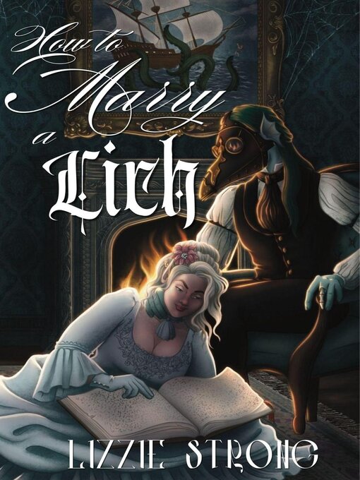 Title details for How to Marry a Lich by Lizzie Strong - Available